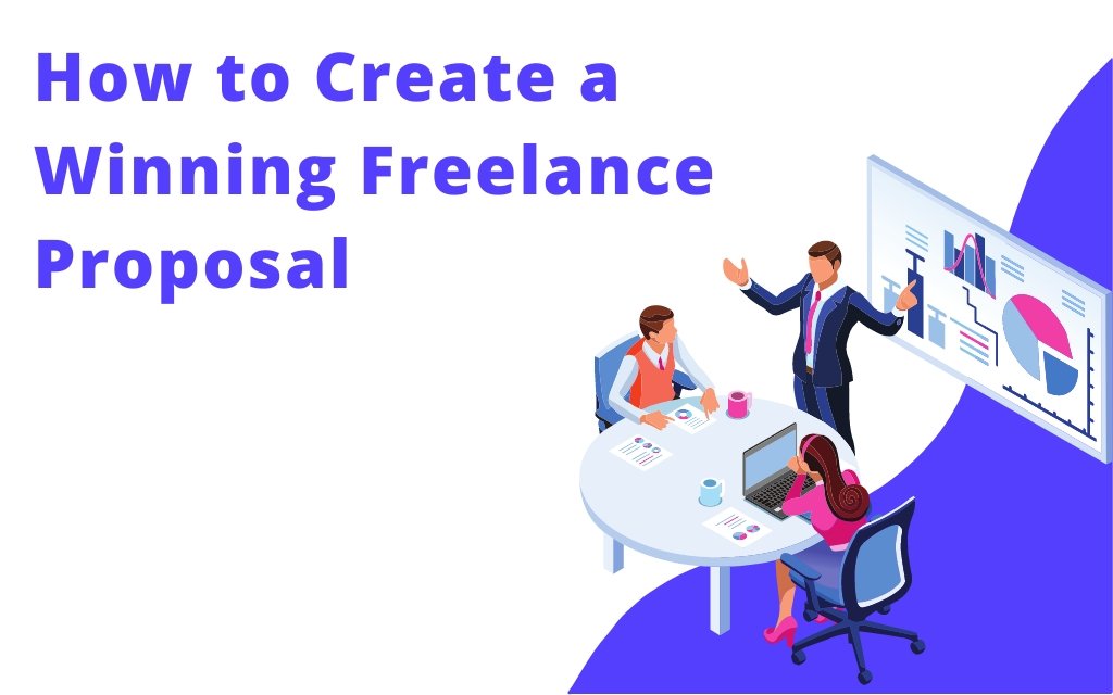 How to Create a Winning Freelance Proposal
